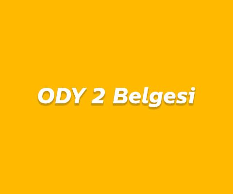 ODY 2 Belgesi